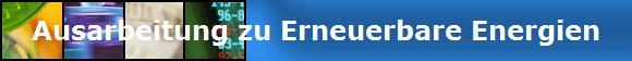 Ausarbeitung zu Erneuerbare Energien