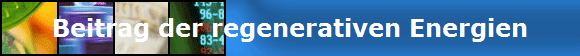 Beitrag der regenerativen Energien