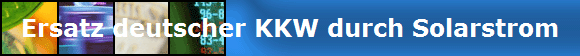 Ersatz deutscher KKW durch Solarstrom