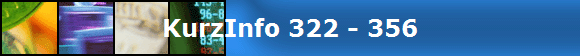 KurzInfo 322 - 356