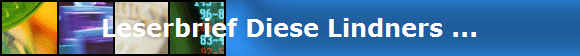 Leserbrief Diese Lindners ...