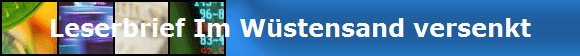 Leserbrief Im Wstensand versenkt
