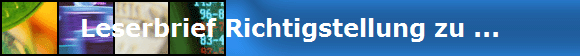 Leserbrief Richtigstellung zu ...