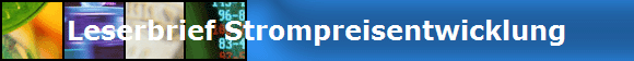 Leserbrief Strompreisentwicklung