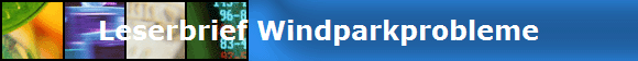 Leserbrief Windparkprobleme