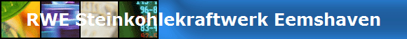RWE Steinkohlekraftwerk Eemshaven