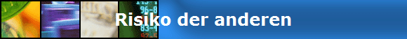 Risiko der anderen