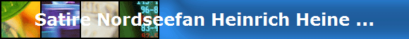 Satire Nordseefan Heinrich Heine ...
