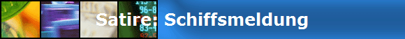 Satire: Schiffsmeldung