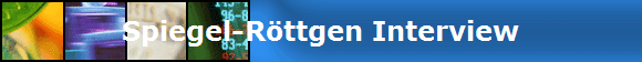 Spiegel-Rttgen Interview