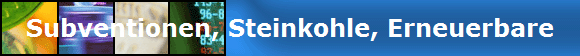 Subventionen, Steinkohle, Erneuerbare