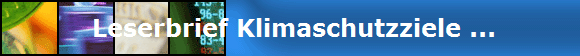  Leserbrief Klimaschutzziele ...